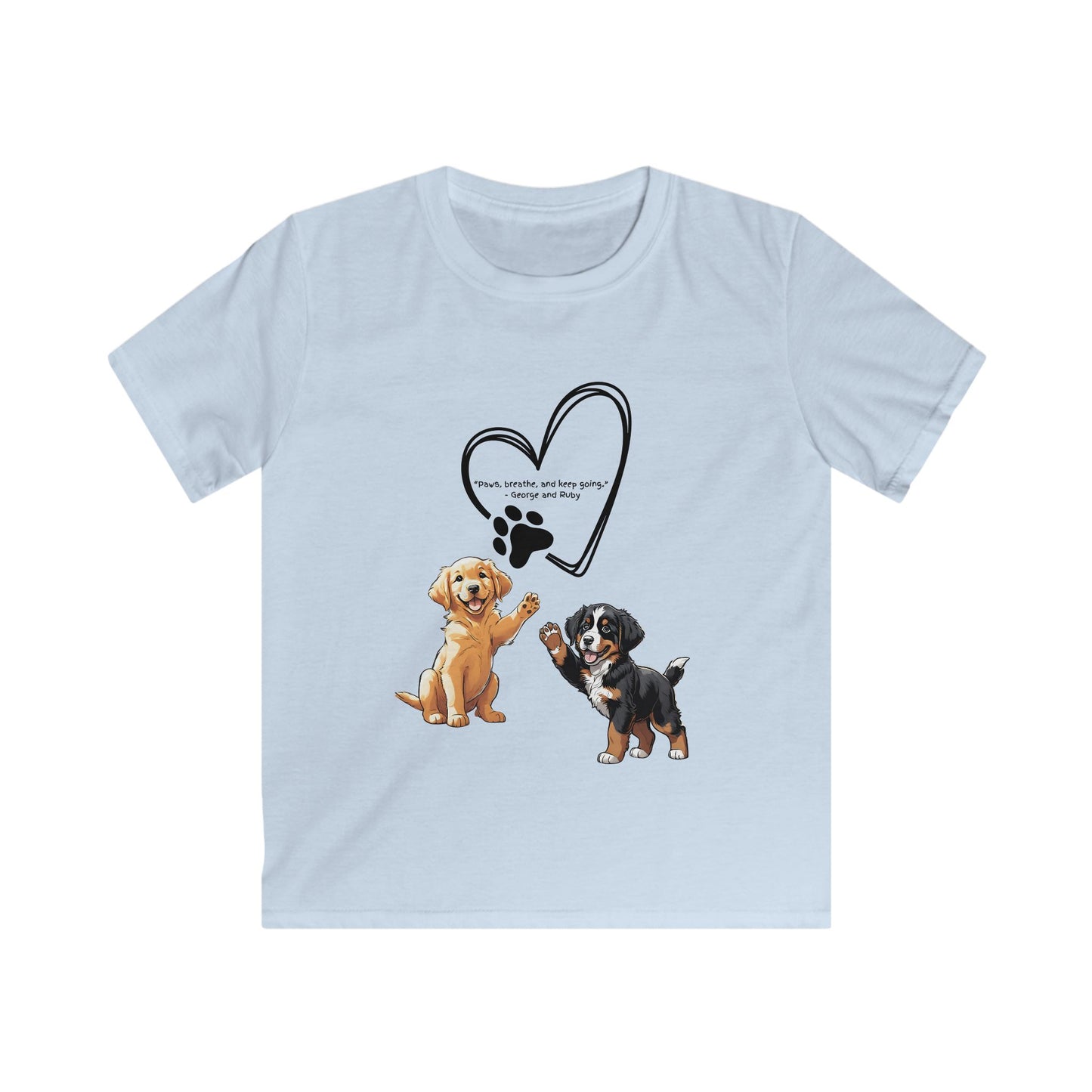 Kids T-Shirt, George and Ruby Inspired Quote, Puppies Graphic Tee, Social Emotional Learning Shirt, Children's Book Gift, Softstyle Youth
